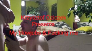 My blowjobs & Fucking me - My name and surname in the movie ( 04.12.2023 )